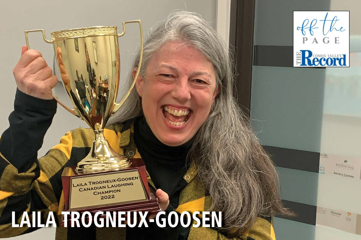 Laila Trogneux-Goosen is a Comox Valley resident and the winner for achievement in snort laughing from the 2022 World Laughing Championships held virtually May 1. Photo by Erin Haluschak