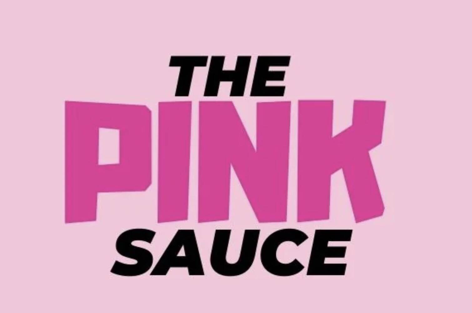 The Pink Sauce. (thepinksauce.com)
