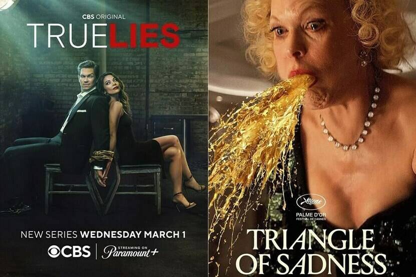 This combination of photos shows promotional art for “True Lies,” a series premiering March 1 on CBS, from left, “Triangle of Sadness,” an Oscar nominated film streaming March 3 on Hulu. (CBS/Neon/Amazon via AP)