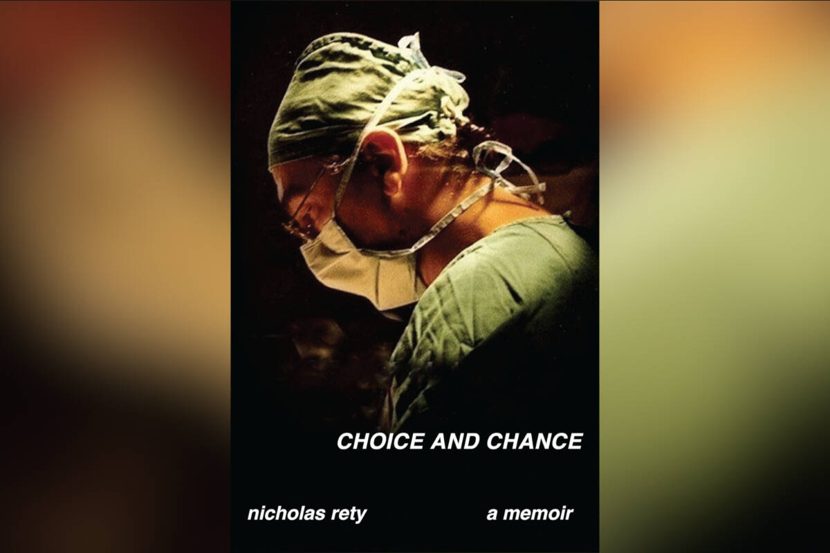 Retired Vernon doctor Nicholas Rety’s memoir, Choice and Chance, has made its way to the world’s largest books trade fair for exhibit in Frankfurt, Germany. (Contributed)